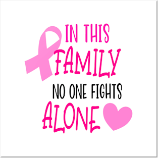 In This Family No One Fights Alone Breast Cancer Awareness Support Gift Posters and Art